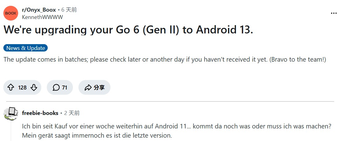 Reddit r/Onyx_Boox 貼文截圖:KennethWWWW 發文,標題「We're upgrading your Go 6 (Gen II) to Android 13.」,分類 News & Update,內文說明更新分批推送;下方一則德文留言說買了一週還停在 Android 11